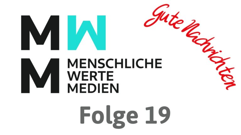 Gute Nachrichten – Folge 19