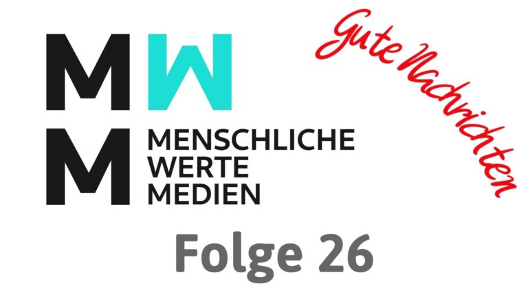 Gute Nachrichten – Folge 26