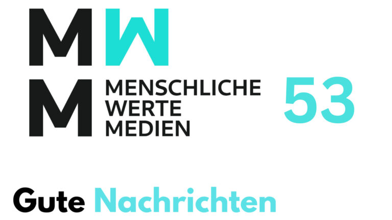 Gute Nachrichten – Folge 53