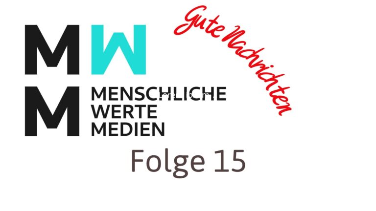 Gute Nachrichten – Folge 15