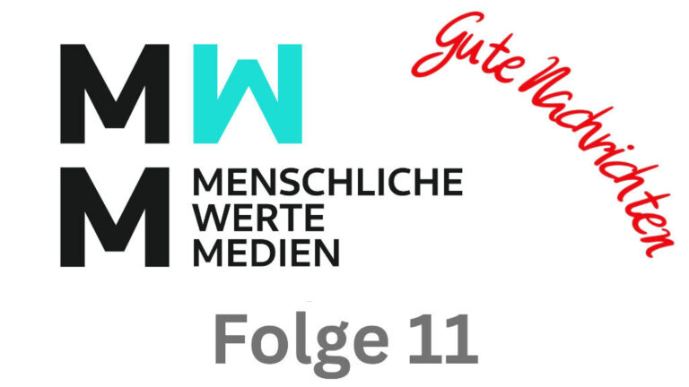 Gute Nachrichten – Folge 11